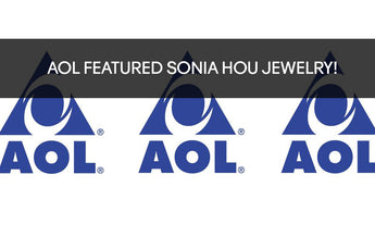 AOL Featured SONIA HOU As The Perfect Jewelry Gift!